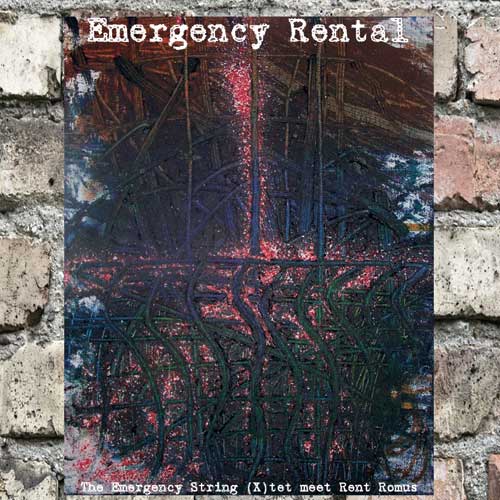Emergency Rental, The Emergency String (X)tet meet Rent Romus