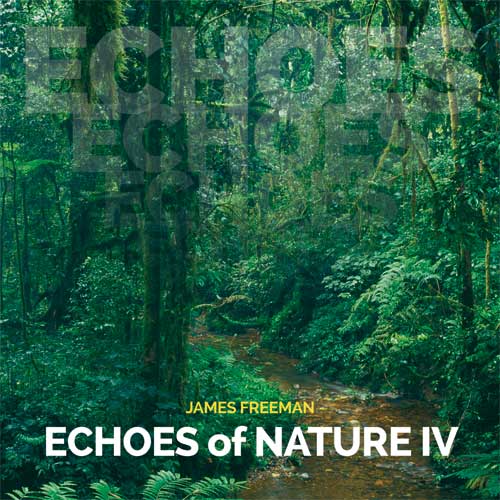 James Freeman - Echoes of Nature IV