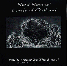 Rent Romus' Lords of Outland  - You'll Never Be The Same