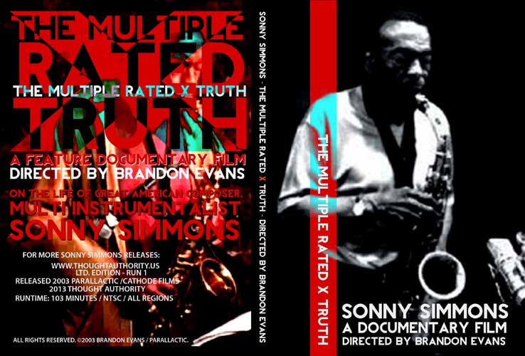 The Multiple Rated-X Truth - Sonny Simmons documentary film by Brandon Evans