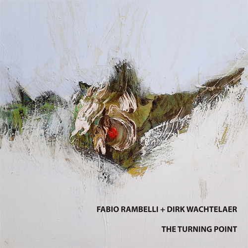 Fabio Rambelli + Dirk Wachtelaer - The Turning Point