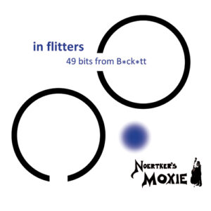 in flitters, 49 bits from B*ck*tt