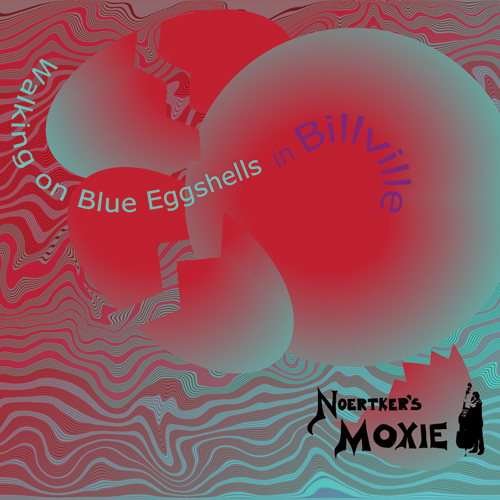 Walking on Blue Eggshells in Billville