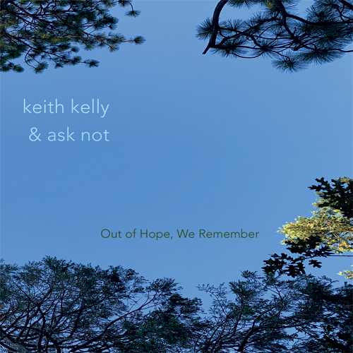 Out of Hope, We Remember