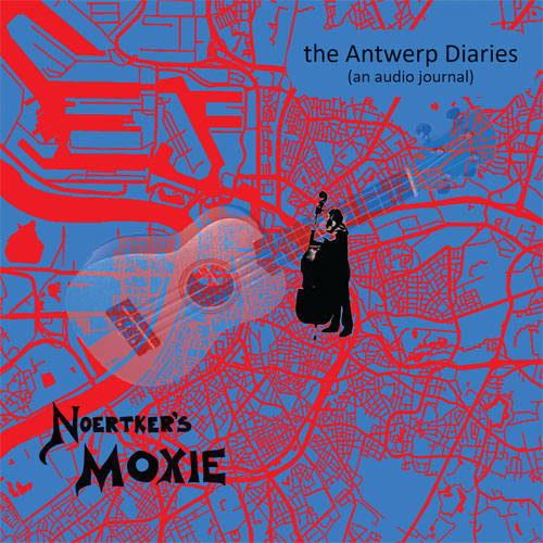 the Antwerp Diaries (an audio journal)